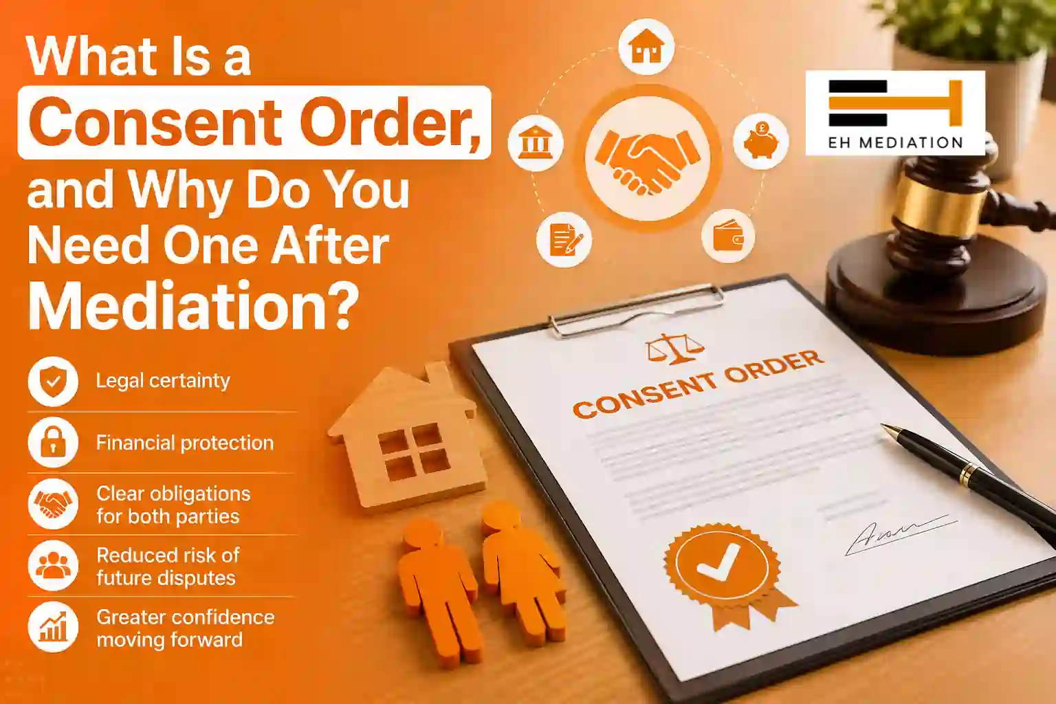 What Is a Consent Order, and Why Do You Need One After Mediation Burnham-on-Sea?